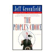 The People's Choice A Novel by Greenfield, Jeff, 9780452277052