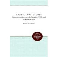 Lands, Laws, & Gods by Gargola, Daniel J., 9780807857052