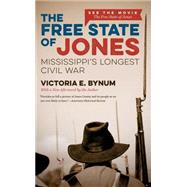 The Free State of Jones by Bynum, Victoria E., 9781469627052