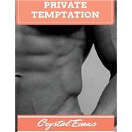 Private Temptation by Evans, Crystal, 9781523217052