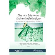 Chemical Science and Engineering Technology: Perspectives on Interdisciplinary Research by Balkse; Devrim, 9781771887052