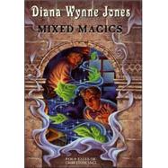 Mixed Magics by Jones, Diana Wynne, 9780060297053