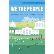 We the People (Tenth Essentials Edition) by Ginsberg, Benjamin; Lowi, Theodore J.; Weir, Margaret; Tolbert, Caroline J.; Spitzer, Robert J., 9780393937053