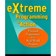 eXtreme Programming in Action Practical Experiences from Real World Projects by Lippert, Martin; Roock, Stephen; Wolf, Henning, 9780470847053