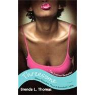 Threesome Where Seduction, Power & Basketball Collide by Thomas, Brenda L., 9780743497053