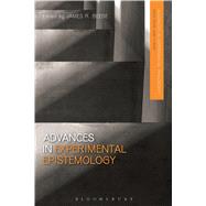 Advances in Experimental Epistemology by Beebe, James R.; Beebe, James R., 9781474257053