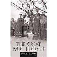The Great Mr. Lloyd by Freeman, Bruce, 9781480887053