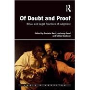 Of Doubt and Proof: Ritual and Legal Practices of Judgment by Berti,Daniela, 9781138637054