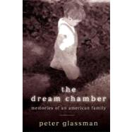 The Dream Chamber by Glassman, Peter, 9781434887054