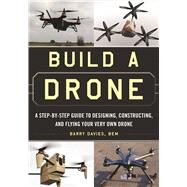 Build a Drone by Davies, Barry, 9781510707054