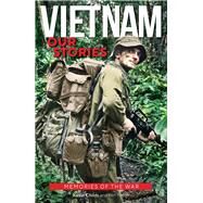 Vietnam  Our Stories by Foster, Ken; Childs, Kevin, 9781925927054