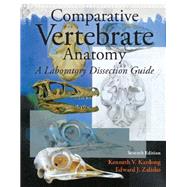 Comparative Vertebrate Anatomy:  A Laboratory Dissection Guide by Kardong, Kenneth; Zalisko, Edward, 9780077657055