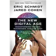 The New Digital Age by SCHMIDT, ERIC; COHEN, JARED, 9780307947055