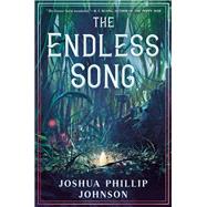 The Endless Song by Johnson, Joshua Phillip, 9780756417055