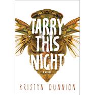 Tarry This Night by Dunnion, Kristyn, 9781551527055