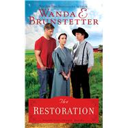 The Restoration by Brunstetter, Wanda E., 9781410487056