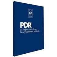 PDR for Nonprescription Drugs, Dietary Supplements, and Herbs 2009 by Thomson PDR, 9781563637056