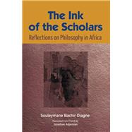 The Ink of the Scholars by Diagne, Souleymane Bachir, 9782869787056