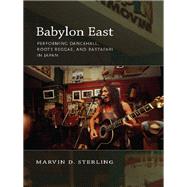 Babylon East by Sterling, Marvin D., 9780822347057