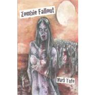 Zombie Fallout by Tufo, Mark, 9781451517057