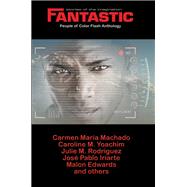 Fantastic Stories of the Imagination People of Color Flash Anthology by Julia Rios; Carmen Maria Machado; Nicky Drayden; Jeremy Sim; S.L. Huang; Ananyo Bhattacharya; Naru D, 9781515417057