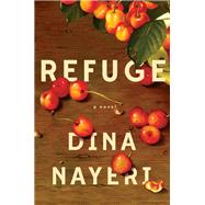 Refuge by Nayeri, Dina, 9781594487057