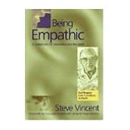 Being Empathic: A Companion for Counsellors and Therapists by Vincent; Steve, 9781857757057
