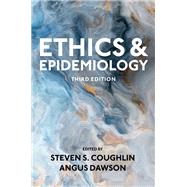 Ethics and Epidemiology by Coughlin, Steven S., 9780197587058