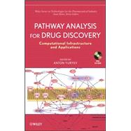 Pathway Analysis for Drug Discovery Computational Infrastructure and Applications by Yuryev, Anton; Ekins, Sean, 9780470107058
