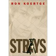 Strays by KOERTGE, RON, 9780763627058