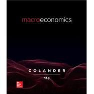 Macroeconomics [RENTAL EDITION] by COLANDER, 9781260507058