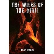 The Wiles of the Devil by Ranne, Jaan, 9781400327058