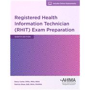 Registered Health Information Technician (RHIT) Exam Preparation, Eighth Edition by Darcy Carter, 9781584267058