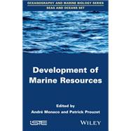 Development of Marine Resources by Monaco, Andr; Prouzet, Patrick, 9781848217058