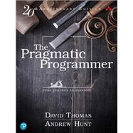 The Pragmatic Programmer your journey to mastery, 20th Anniversary Edition by Thomas, David; Hunt, Andrew, 9780135957059