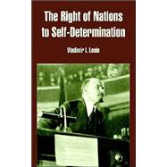 The Right Of Nations To Self-determination by Lenin, Vladimir I., 9781410217059
