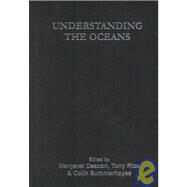 Understanding the Oceans: A Century of Ocean Exploration by Deacon; MARGARET, 9781857287059