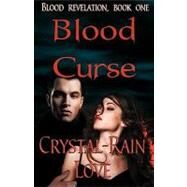Blood Curse by Love, Crystal-rain, 9781933417059