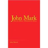 John Mark by Mench, John, 9781973637059