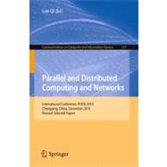 Parallel and Distributed Computing and Networks: International Conference, PDCN 2010, Chongqing, China, December 13-14, 2010, jRevised Selected Papers by Qi, Luo, 9783642227059