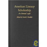 American Literary Scholarship: An Annual 1998 by Nordloh, David J., 9789990667059