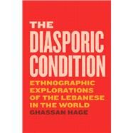 The Diasporic Condition by Ghassan Hage, 9780226547060