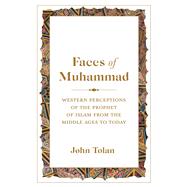 Faces of Muhammad by Tolan, John V., 9780691167060