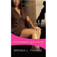 Every Woman's Got a Secret by Thomas, Brenda L., 9780743497060