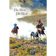 The West, the West by Gooch, Margaret M., 9781502347060