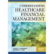 Understanding Healthcare Financial Management by Gapenski, Louis, 9781567937060