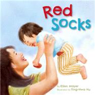 Red Socks by Mayer, Ellen; Hu, Ying-Hwa, 9781595727060