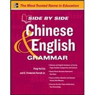 Side by Side Chinese and English Grammar by Liu, Feng-hsi; Liao, Rongrong; Wu, Xiaozhou; Farrell, C. Frederick, 9780071797061