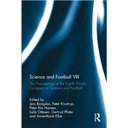 Science and Football VIII: The Proceedings of the Eighth World Congress on Science and Football by Bangsbo; Jens, 9781138947061