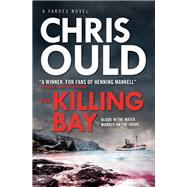 The Killing Bay Faroes novel 2 by OULD, CHRIS, 9781783297061